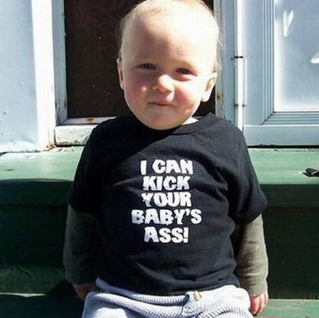t shirt - 1 Can Kick Your Baby'S Ass!