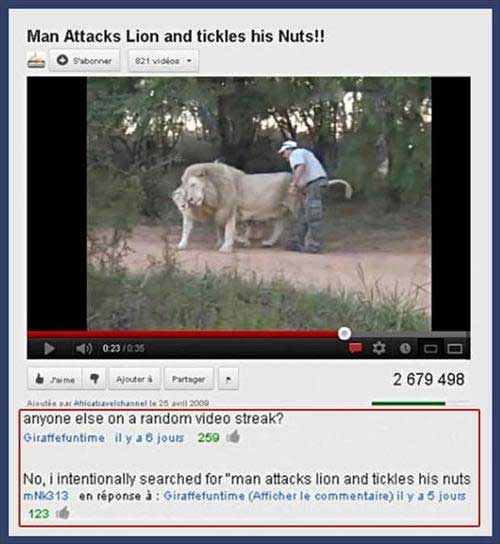 man attacks lion and tickles his nuts - Man Attacks Lion and tickles his Nuts!! S'abonner 621 videos 023035 ime 7 Ajouter Partager 2 679 498 Aleti A tihan 25 2009 anyone else on a random video streak? Giraffefuntime il y a 6 jours 259 No, i intentionally 