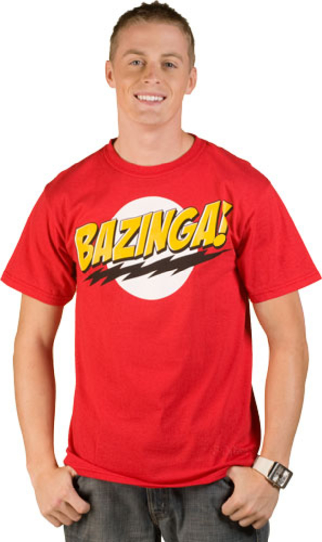 You can end a friendship or even call off a marriage if the person you're with owns a shirt that says BAZINGA.