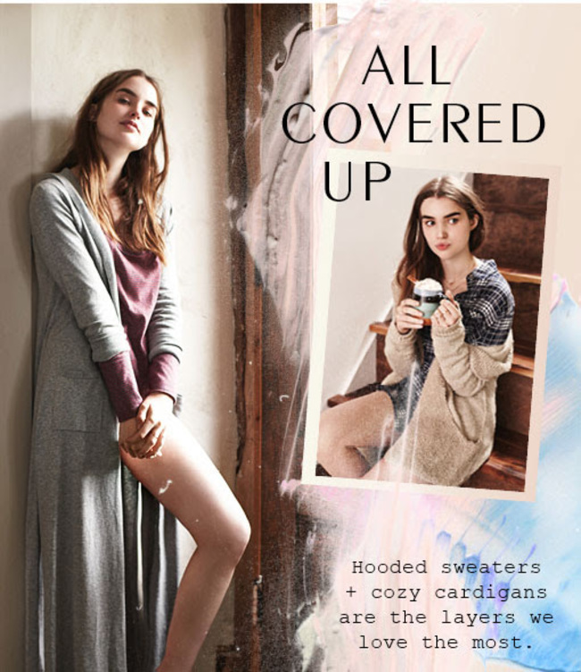 fashion model - All Covered Up Hooded sweaters cozy cardigans are the layers we love the most.