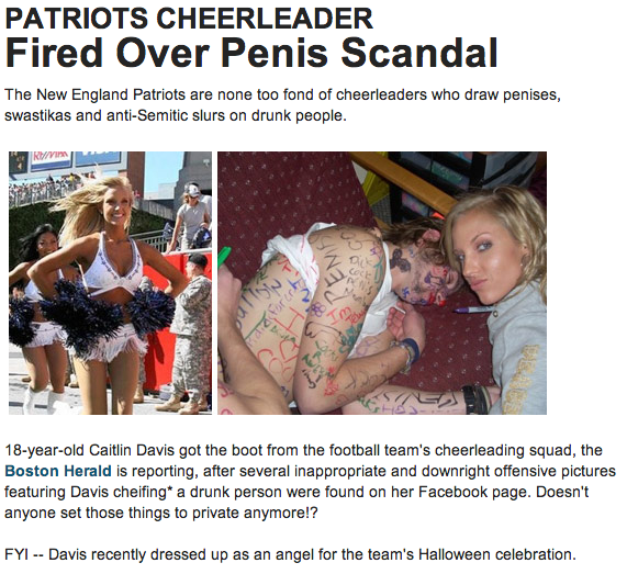 cheerleader drunk - Patriots Cheerleader Fired Over Penis Scandal The New England Patriots are none too fond of cheerleaders who draw penises, swastikas and antiSemitic slurs on drunk people. Riivi 18yearold Caitlin Davis got the boot from the football te