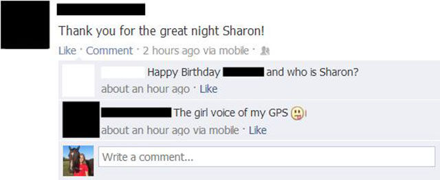 clean funny facebook statuses - Thank you for the great night Sharon! Comment 2 hours ago via mobile Happy Birthday and who is Sharon? about an hour ago The girl voice of my Gps about an hour ago via mobile. Write a comment...