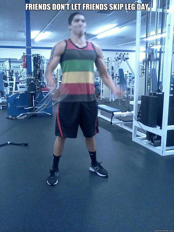 21 People Who Clearly Skip Leg Day
