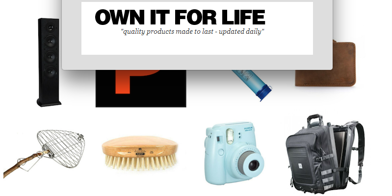 Own It For Life – Similar to #19, this is another site that only provides high quality products that can last a lifetime!
