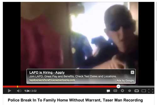youtube ad video - Lapd is Hiring Apply Join Lapd. Great Pay and Benefits. Check Test Dates and Locations lapdeareersforafricanamericans.com Ads by Google 2.02 Oooo Police Break In To Family Home Without Warrant, Taser Man Recording