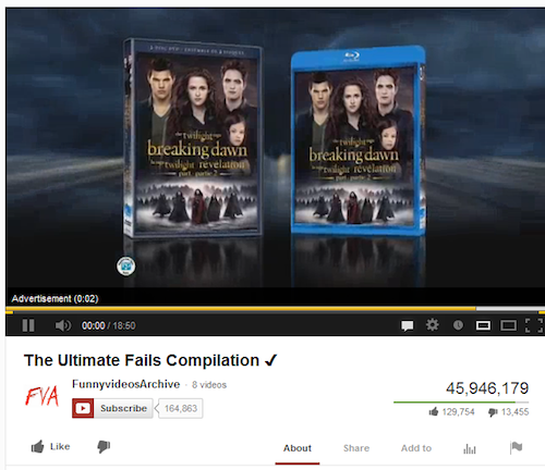 youtube ad video - breaking dawn breaking dawn twild revela w hat revelation Advertisement Ii The Ultimate Fails Compilation FunnyvideosArchive 8 videos Fva Subscribe 164,863 45,946,179 129,754 13,455 About Add to