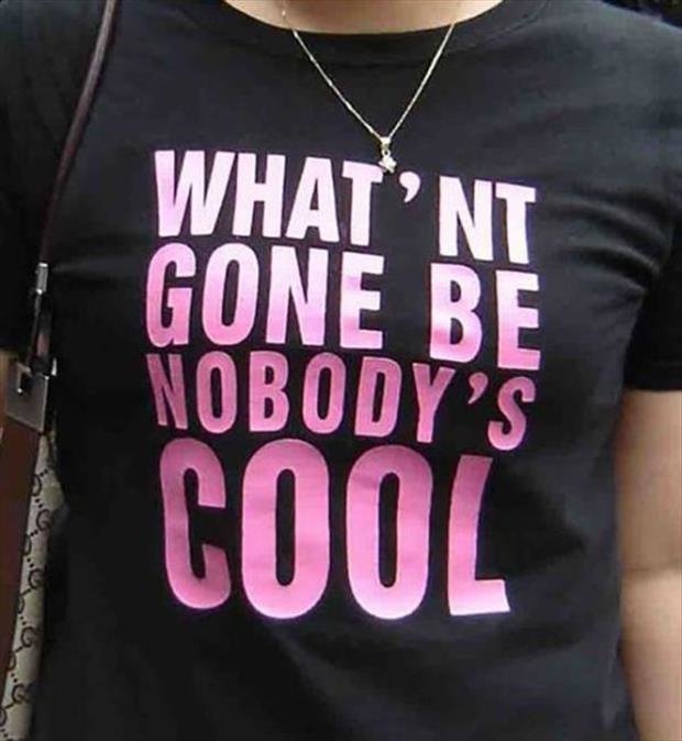 20 People Who Have No Idea What Their Shirt Says