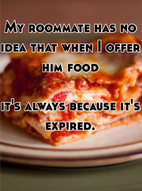 Your Roommate Actually Hates You