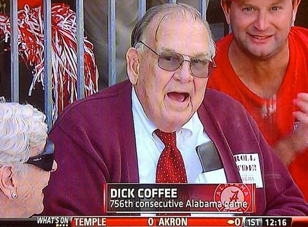 senior citizen - Roll Vid ! 7 Dick Coffee 756th consecutive Alabama game What'S On Temple O Akron O 1ST