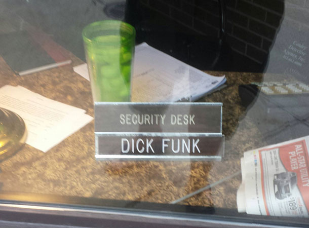 best ironic pictures ever - Security Desk Dick Funk