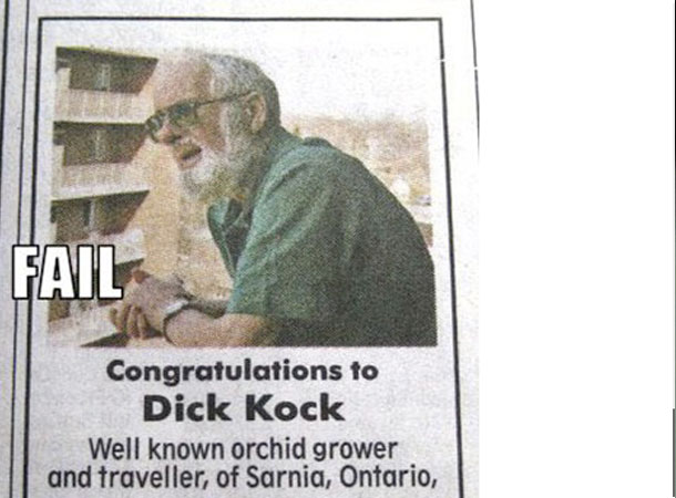dick name funny - Fail Congratulations to Dick Kock Well known orchid grower and traveller, of Sarnia, Ontario,