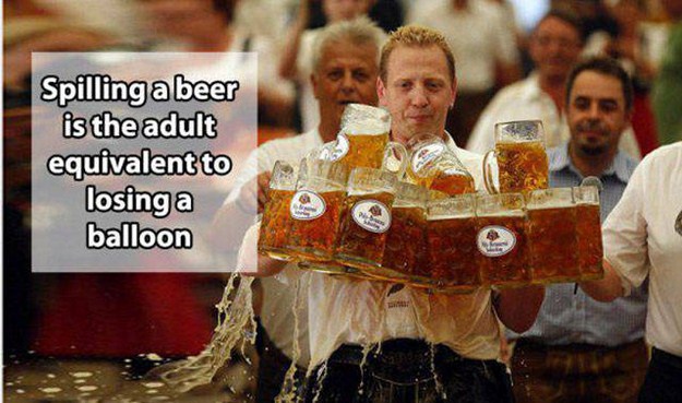 photo caption - Spilling a beer is the adult equivalent to losing a balloon