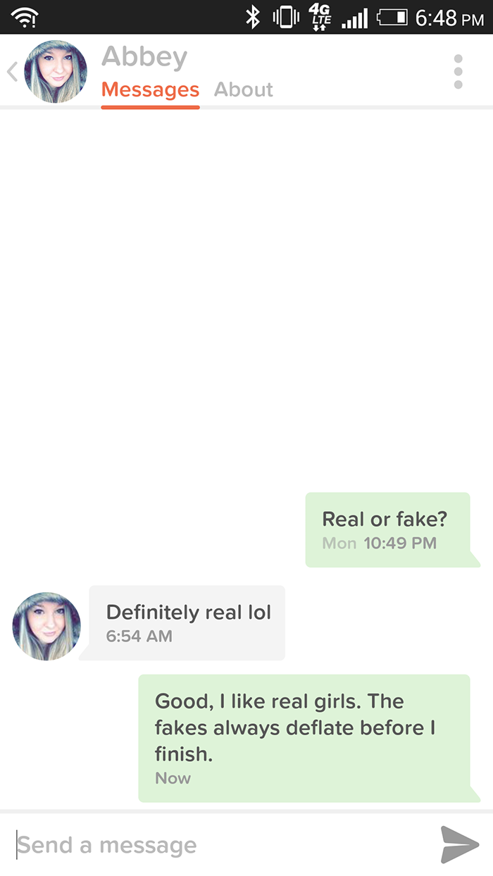 great pick up lines for online dating - Ocul 1 Abbey Messages About Real or fake? Mon Definitely real lol Good, I real girls. The fakes always deflate before | finish. Now Send a message