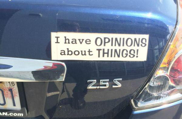 Bumper sticker - I have Opinions about Things! 2.5 S An.com