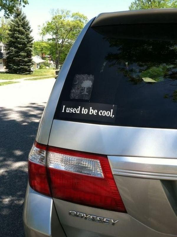 funny minivan bumper stickers - I used to be cool. Cosse