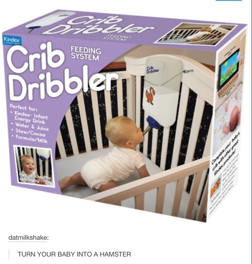 tumblr - crib dribbler - Co Kindex Feeding System Perfect for Kindex Infant Energy Drink Water StewCocos Juice Formula Milk datmilkshake Turn Your Baby Into A Hamster