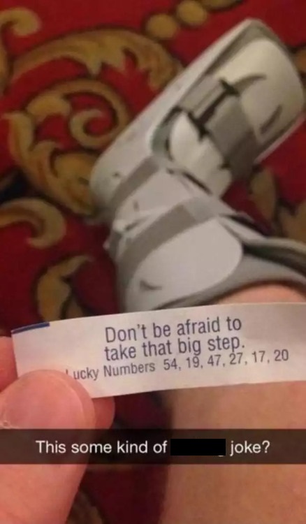 funny fortune cookies - Don't be afraid to take that big step. ucky Numbers 54, 19, 47, 27, 17, 20 This some kind of joke?