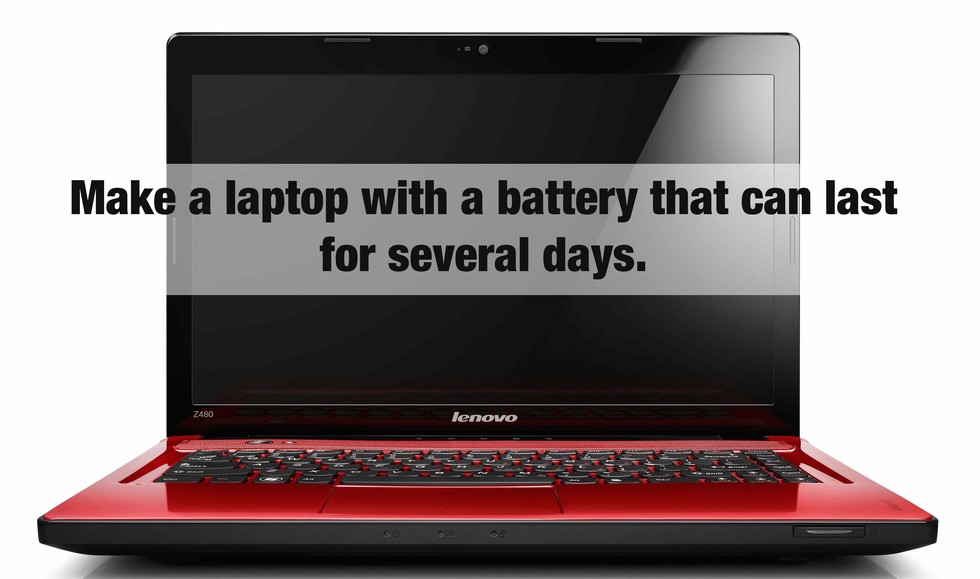 lenovo laptop brand - Make a laptop with a battery that can last for several days. Z480 lenovo