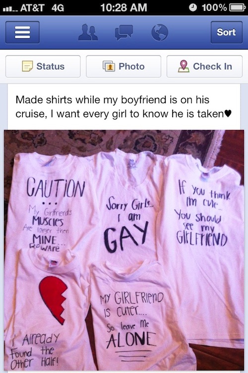 possessive girlfriend shirt - ... At&T 4G 100% O Sort Status Photo & Check In Made shirts while my boyfriend is on his cruise, I want every girl to know he is taken Caution Sorry Girls I am If you think im cute You should My Girlfriends Muscles Pretorger 