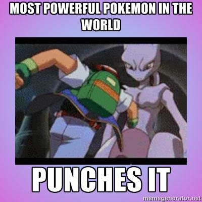 pokemon 2000 meme - Most Powerful Pokemon In The World Punches It memegenerator.net