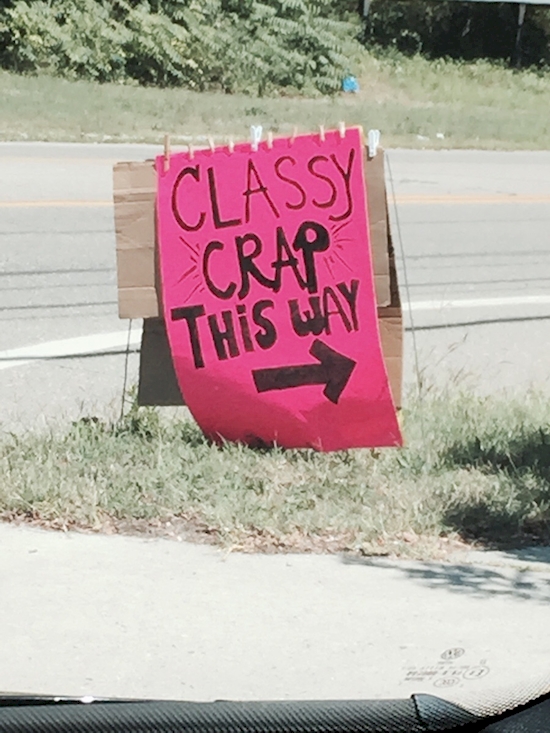 sign - Classy Crap This Way