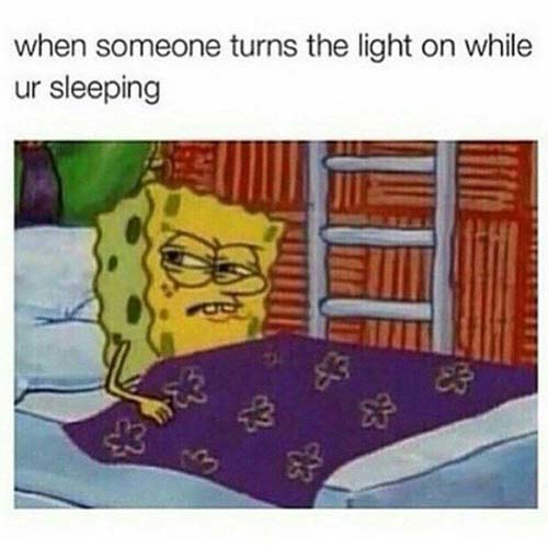 tumblr -you swallow 25 pills - when someone turns the light on while ur sleeping