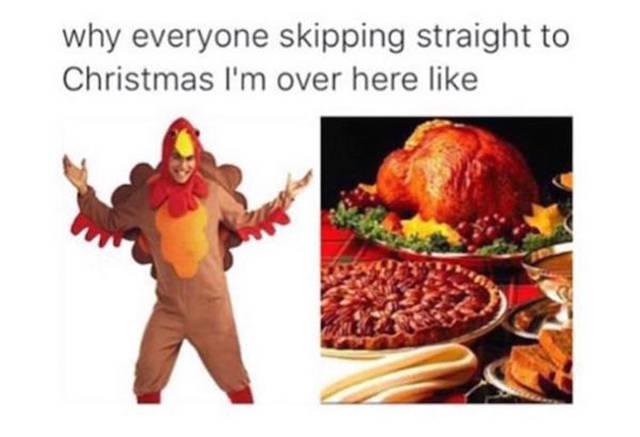 memes - adult turkey costume - why everyone skipping straight to Christmas I'm over here