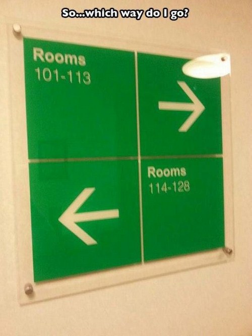 bad ux funny - So...which way do I go? Rooms 101113 Rooms 114128