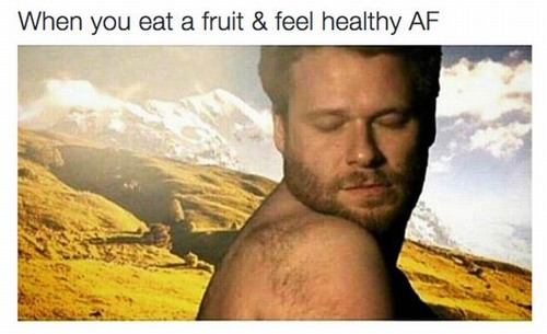 healthy meme - When you eat a fruit & feel healthy Af