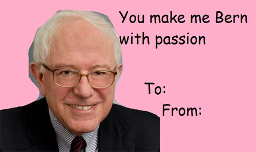 bernie valentine - You make me Bern with passion To From