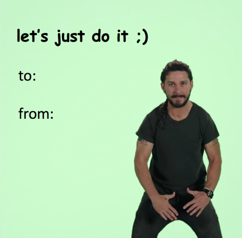 shia labeouf just do - let's just do it to from
