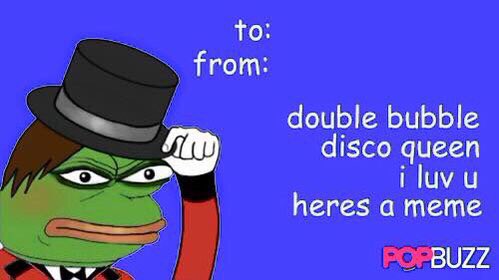 emo valentines band card - to from double bubble disco queen i luv u heres a meme Po Buzz