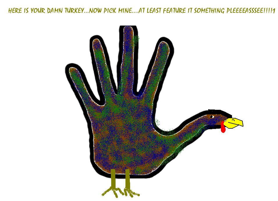 Here is my stupid turkey submission...
