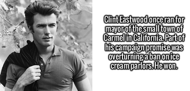 clint eastwood old - Clint Eastwood once ran for mayor of the small town of Carmel in California. Part of his campaign promise was overturning a ban on ice cream parlors. He won.