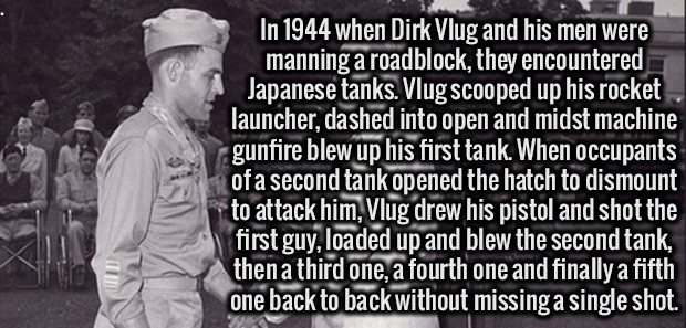monochrome photography - In 1944 when Dirk Vlug and his men were manning a roadblock, they encountered Japanese tanks. Vlug scooped up his rocket launcher, dashed into open and midst machine gunfire blew up his first tank. When occupants of a second tank 