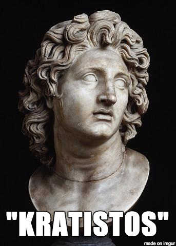 Alexander The Great - Translation: The strongest
In response to his generals asking the heirless Alexander which one of them would get control of the empire.
Note: When asked on his deathbed who was to succeed him, his voice may have been indistinct. Alexander may have said "Krateros" (the name of one of his generals), but he was not around, and the others may have chosen to hear "Kratistos—" the strongest.
