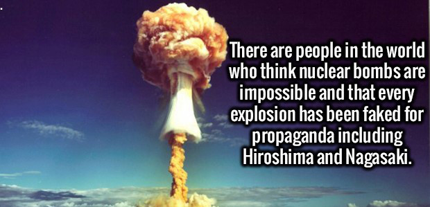 plane dropping nuclear bomb - There are people in the world who think nuclear bombs are impossible and that every explosion has been faked for propaganda including Hiroshima and Nagasaki.