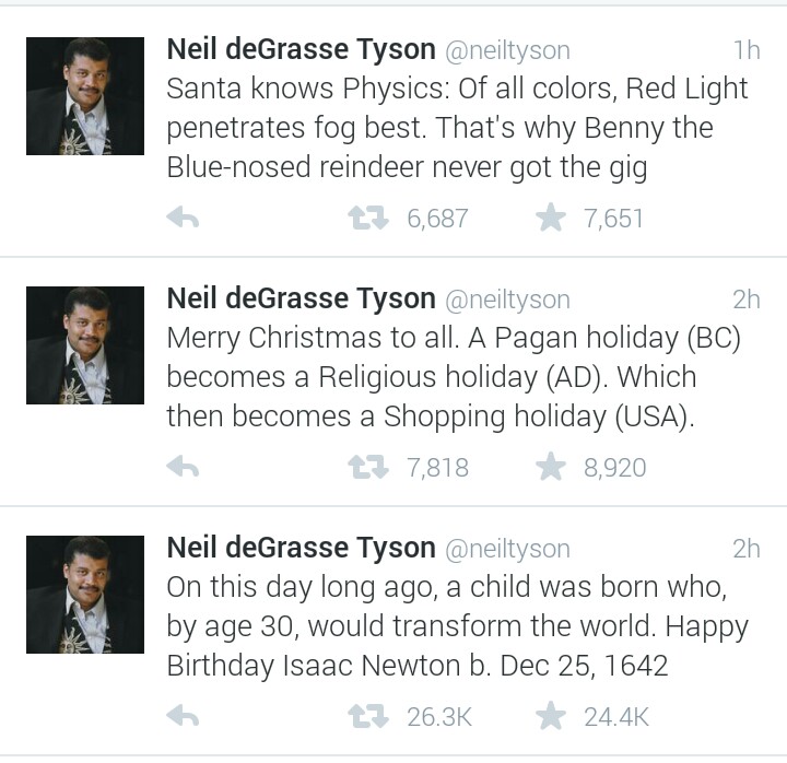 bob vs neil degrasse tyson - Neil deGrasse Tyson Santa knows Physics Of all colors, Red Light penetrates fog best. That's why Benny the Bluenosed reindeer never got the gig t7 6,687 7,651 2h Neil deGrasse Tyson Merry Christmas to all. A Pagan holiday Bc b