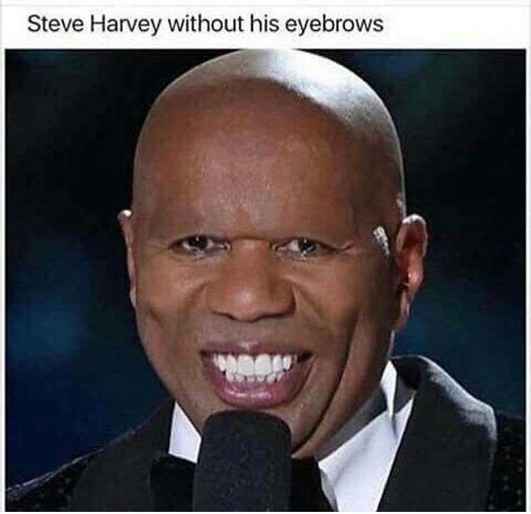 memes- steve harvey without eyebrows - Steve Harvey without his eyebrows