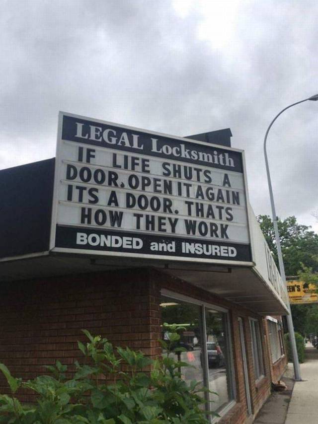 Locksmith sign about how if life shuts a door you can just open it again.