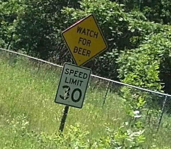Sign that says watch for beer