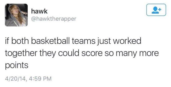 Tweet by Hawk about how both basketball teams would score so many more points if they just worked together.
