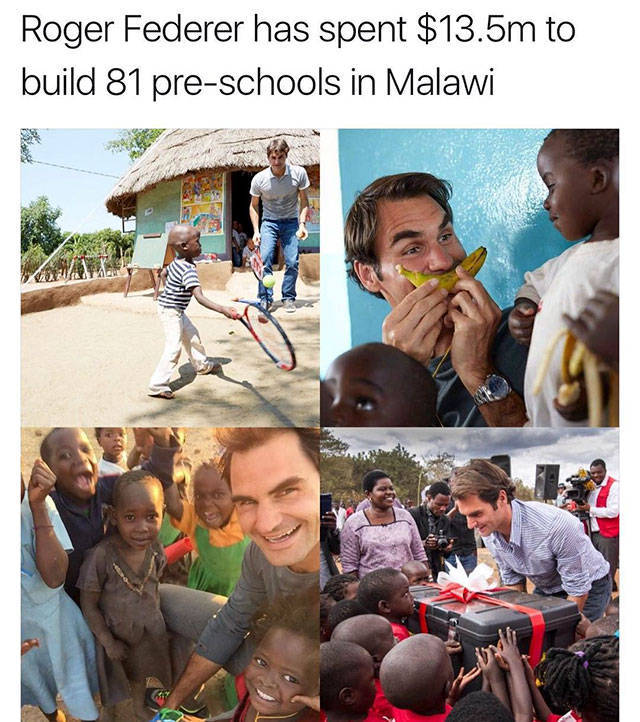 Roger Federer - Roger Federer has spent $13.5m to build 81 preschools in Malawi