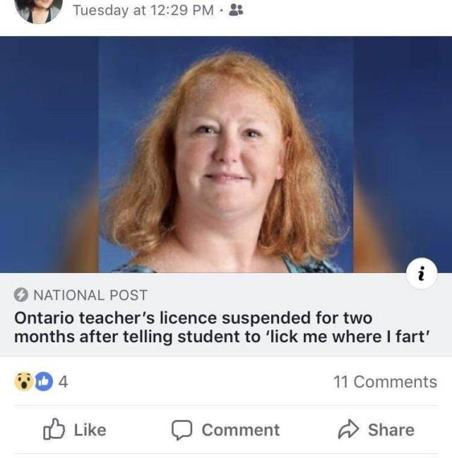 lick me where i fart teacher - Tuesday at National Post Ontario teacher's licence suspended for two months after telling student to 'lick me where I fart' 11 Comment