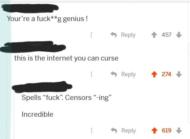 diagram - Your're a fuckg genius! 4 457 this is the internet you can curse 274 Spells "fuck" Censors"ing" Incredible 619
