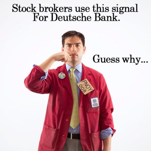 you are my best friend - Stock brokers use this signal For Deutsche Bank. Guess why... 008 Pnoy