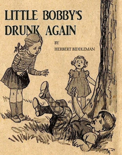 little bobby's drunk again - Little Bobby'S Drunk Again By Herbert Biddleman