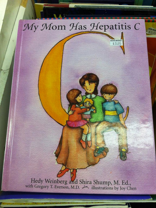 depressing children's books - My Mom Has Hepatitis C Book Market $3.95 Hedy Weinberg and Shira Shump, M. Ed., with Gregory T. Everson, M.D. illustrations by Joy Chen