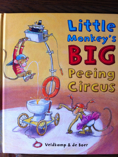 children's book titles - Little Monkey's Big Peeing Circus Veldkamp & de Boer