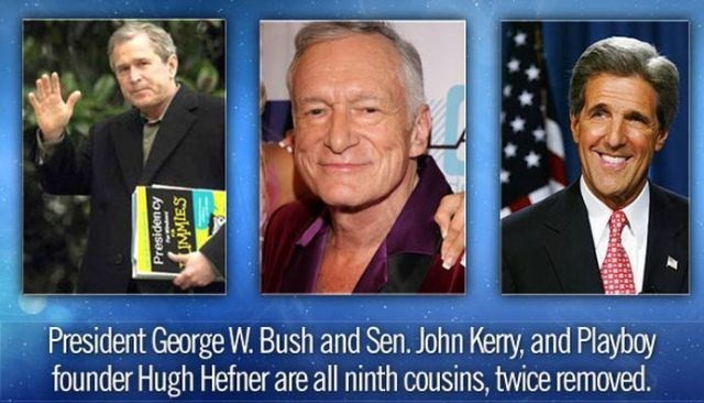 John Kerry - Presidency Ummies President George W. Bush and Sen. John Kerry, and Playboy founder Hugh Hefner are all ninth cousins, twice removed.